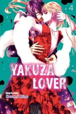 Yakuza Lover, Bd. 4: Band 4 - Yakuza Lover, Vol. 4: Volume 4