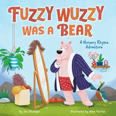 Fuzzy Wuzzy war ein Bär (Erweiterte Kinderreime): Ein Nursery Rhyme Abenteuer - Fuzzy Wuzzy Was a Bear (Extended Nursery Rhymes): A Nursery Rhyme Adventure
