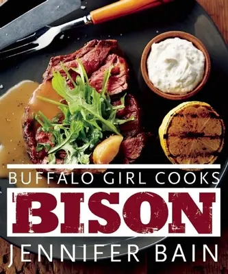 Buffalo Girl kocht Bison - Buffalo Girl Cooks Bison