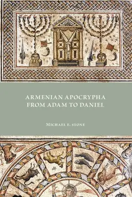Armenische Apokryphen von Adam bis Daniel - Armenian Apocrypha from Adam to Daniel