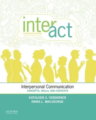Inter-ACT: Zwischenmenschliche Kommunikation: Konzepte, Fertigkeiten und Kontexte - Inter-ACT: Interpersonal Communication: Concepts, Skills, and Contexts
