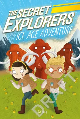 Die geheimen Entdecker und das Eiszeitabenteuer - The Secret Explorers and the Ice Age Adventure