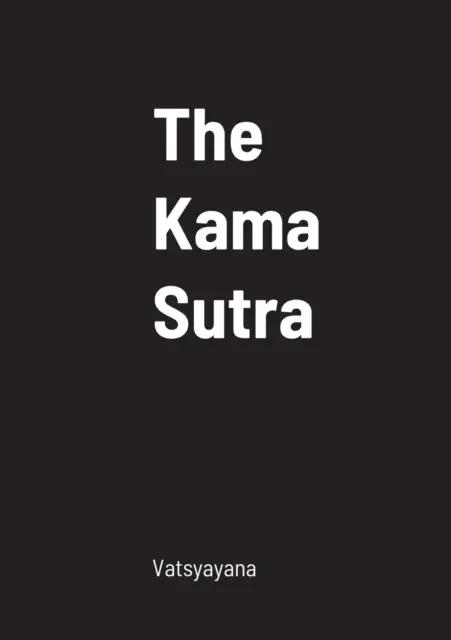 Das Kamasutra - The Kama Sutra