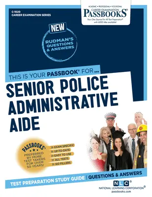 Verwaltungsassistent bei der Polizei (C-1020): Sparbücher StudienführerBand 1020 - Senior Police Administrative Aide (C-1020): Passbooks Study Guidevolume 1020