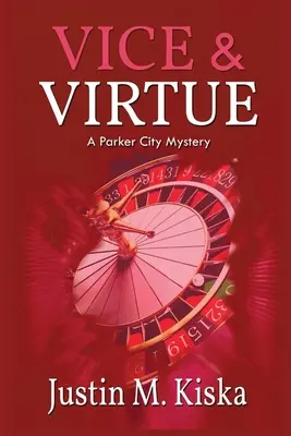 Laster und Tugend: Ein Parker City-Krimi - Vice & Virtue: A Parker City Mystery