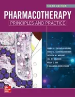 Pharmakotherapie - Grundlagen und Praxis, Sechste Auflage - Pharmacotherapy Principles and Practice, Sixth Edition