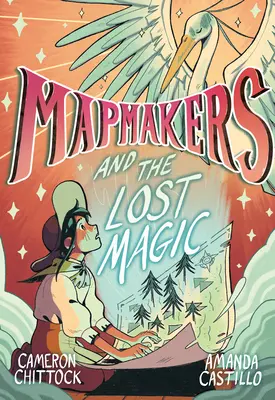 Kartenmacher und die verlorene Magie: (Eine Graphic Novel) - Mapmakers and the Lost Magic: (A Graphic Novel)