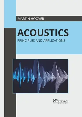 Akustik: Prinzipien und Anwendungen - Acoustics: Principles and Applications