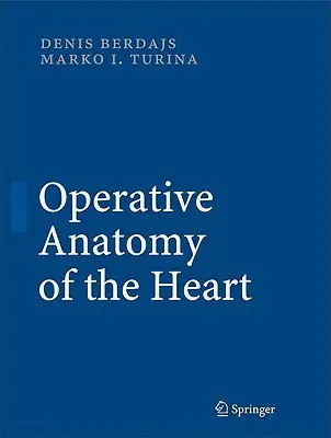 Operative Anatomie des Herzens - Operative Anatomy of the Heart