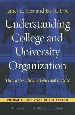 Die Organisation von Hochschulen und Universitäten verstehen: Theorien für eine wirksame Politik und Praxis - Understanding College and University Organization: Theories for Effective Policy and Practice