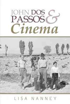 John DOS Passos und das Kino - John DOS Passos and Cinema