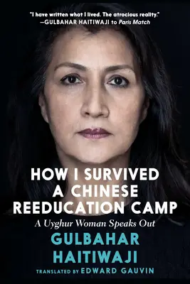 Wie ich ein chinesisches Umerziehungslager überlebte: Die Geschichte einer uigurischen Frau - How I Survived a Chinese Reeducation Camp: A Uyghur Woman's Story