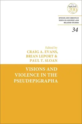 Visionen und Gewalt in den Pseudepigraphen - Visions and Violence in the Pseudepigrapha