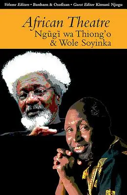Afrikanisches Theater 13: Ngugi Wa Thiong'o und Wole Soyinka - African Theatre 13: Ngugi Wa Thiong'o and Wole Soyinka