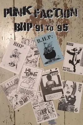 Punkfraktion, BHP '91 bis '95 - Punk Faction, BHP '91 to '95