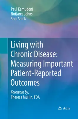 Leben mit chronischen Krankheiten: Messung wichtiger von Patienten berichteter Ergebnisse - Living with Chronic Disease: Measuring Important Patient-Reported Outcomes