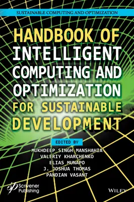 Handbuch des intelligenten Rechnens und der Optimierung für nachhaltige Entwicklung - Handbook of Intelligent Computing and Optimization for Sustainable Development