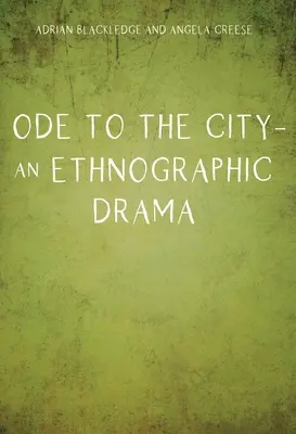 Ode an die Stadt - Ein ethnografisches Drama - Ode to the City - An Ethnographic Drama