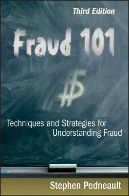 Betrug 101: Techniken und Strategien zum Verstehen von Betrug - Fraud 101: Techniques and Strategies for Understanding Fraud