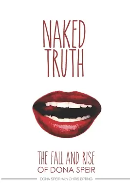 Die nackte Wahrheit: Der Fall und Aufstieg von Dona Speir - The Naked Truth: The Fall and Rise of Dona Speir