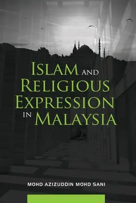 Islam und religiöse Ausdrucksformen in Malaysia - Islam and Religious Expression in Malaysia