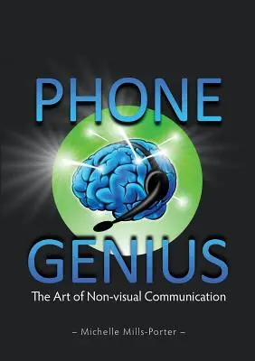 Phone Genius: Die Kunst der nicht-visuellen Kommunikation - Phone Genius: The art of non-visual communication