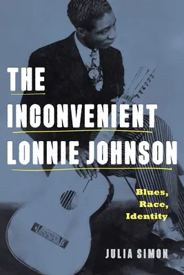 Der unbequeme Lonnie Johnson - The Inconvenient Lonnie Johnson