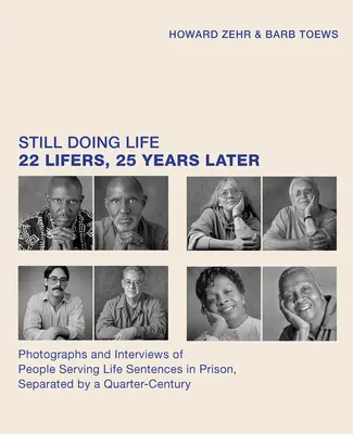 Immer noch lebenslänglich: 22 Lebenslängliche, 25 Jahre später - Still Doing Life: 22 Lifers, 25 Years Later