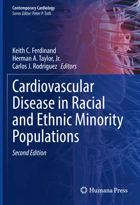 Herz-Kreislauf-Erkrankungen in rassisch und ethnisch gemischten Bevölkerungsgruppen - Cardiovascular Disease in Racial and Ethnic Minority Populations