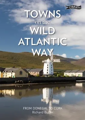 Städte auf dem Wild Atlantic Way - Towns on the Wild Atlantic Way