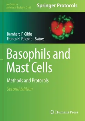 Basophile und Mastzellen: Methoden und Protokolle - Basophils and Mast Cells: Methods and Protocols