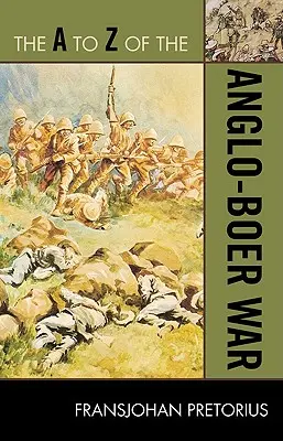 Das A bis Z des Anglo-Buren-Krieges - The A to Z of the Anglo-Boer War