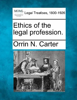 Ethik des juristischen Berufs. - Ethics of the Legal Profession.