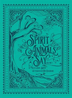 Geistertiere sagen: Band 1 - Spirit Animals Say: Volume 1