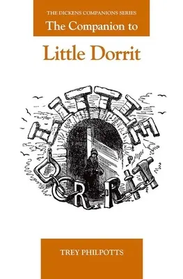 Das Begleitbuch zu Little Dorrit - The Companion to Little Dorrit