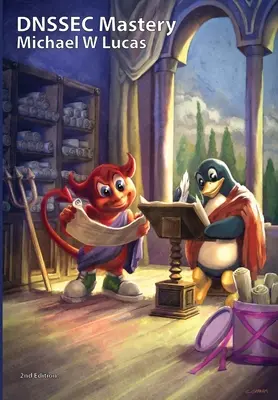 DNSSEC Mastery, 2. Auflage - DNSSEC Mastery, 2nd Edition