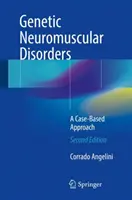 Genetische neuromuskuläre Störungen: Ein fallbasierter Ansatz - Genetic Neuromuscular Disorders: A Case-Based Approach