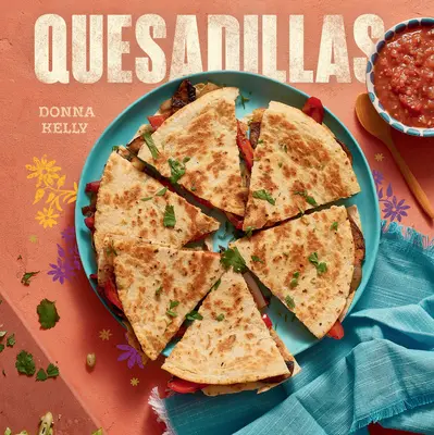 Quesadillas, Neue Ausgabe - Quesadillas, New Edition