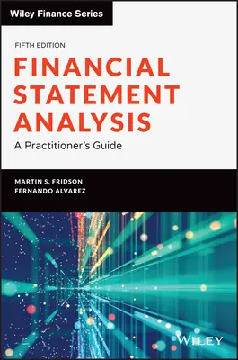 Analyse von Finanzausweisen: Ein Leitfaden für Praktiker - Financial Statement Analysis: A Practitioner's Guide