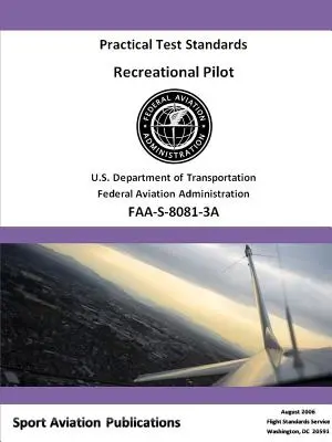 Standards für die praktische Prüfung von Freizeitpiloten - Flugzeuge und Drehflügler - Recreational Pilot Practical Test Standards - Airplane and Rotorcraft