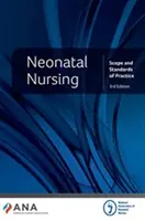 Neugeborenenpflege - Umfang und Standards der Praxis - Neonatal Nursing - Scope and Standards of Practice