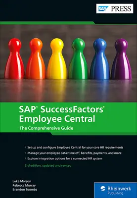 SAP SuccessFactors Employee Central - Der umfassende Leitfaden - SAP SuccessFactors Employee Central - The Comprehensive Guide