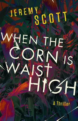 Wenn der Mais hüfthoch steht - When the Corn Is Waist High