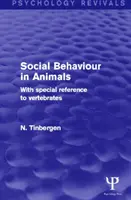 Das Sozialverhalten der Tiere - unter besonderer Berücksichtigung der Wirbeltiere - Social Behaviour in Animals - With Special Reference to Vertebrates