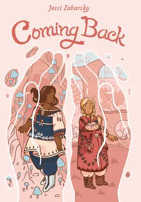 Coming Back: (Eine Graphic Novel) - Coming Back: (A Graphic Novel)