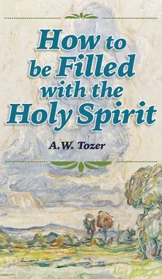Wie man mit dem Heiligen Geist erfüllt wird - How to be Filled with the Holy Spirit