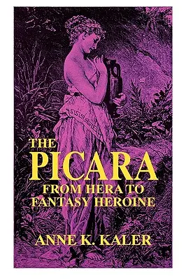 Die Picara: Von Hera zur Fantasy-Heldin - The Picara: From Hera to Fantasy Heroine