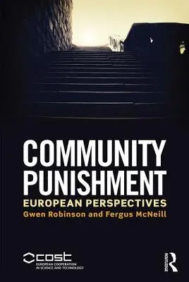 Gemeinschaftliche Bestrafung: Europäische Perspektiven - Community Punishment: European Perspectives