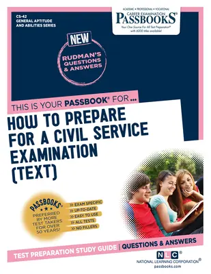 Vorbereitung auf die Prüfung für den öffentlichen Dienst (TEXT) (CS-42): Studienführer für Sparbücher - How To Prepare for a Civil Service Examination (TEXT) (CS-42): Passbooks Study Guide