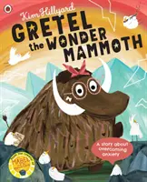 Gretel das Wundermammut - eine Geschichte über die Überwindung von Ängsten - Gretel the Wonder Mammoth - A story about overcoming anxiety